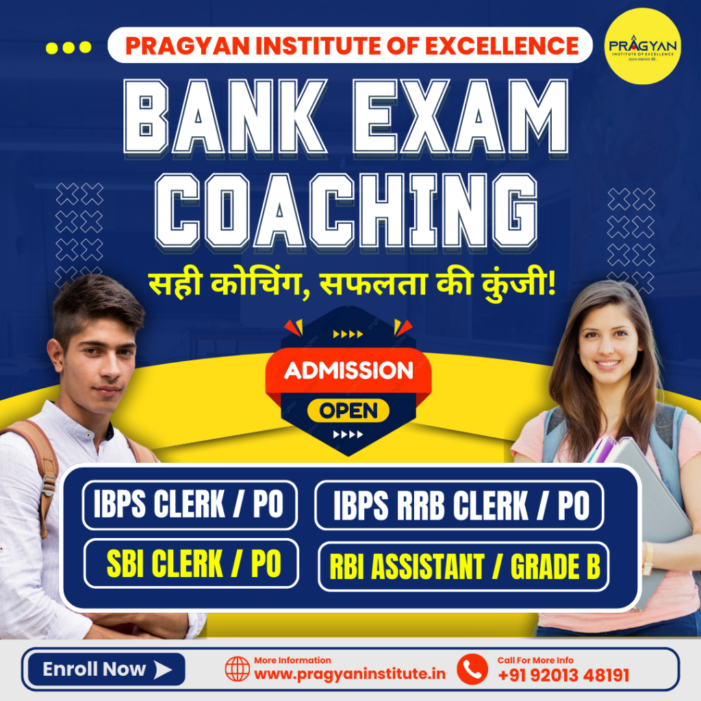 BANK EXAM COACHING AT PRAGYAN INSTITUTE OF EXCELLENCE